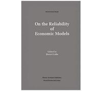 On The Reliability Of Economic Models