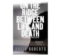 On The Ridge Between Life And Death