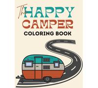 On The Road Again: An Rv Road Trip Coloring Book Adventure Happy Camper Coloring Pages