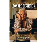 On The Road And Off The Record With Leonard Bernstein