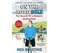 On the Road Bike: The Search For a Nation’s Cycling Soul