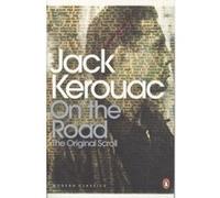 Jack Kerouac – On the Road – The Original Scroll – Poche