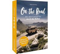 Stefan Eisenber – On the Road – Mit dem Campervan durch den Balkan – Poche