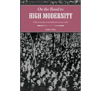 On the Road to High Modernity Public Festivities in the Bohemian Crown Lands - Karel Šima - Purdue University Press - ebook (ePub) - Livre