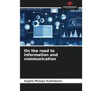 On the road to information and communication
