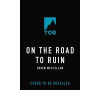 On the Road to Ruin - Brian McClellan - Tor Books - ebook (ePub) - Livre