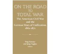 On the Road to Total War, Publications of the German Historical Institute