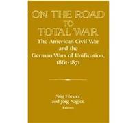 On the Road to Total War, Publications of the German Historical Institute
