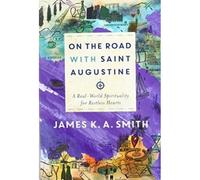 On The Road With Saint Augustine