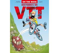 On The Rock : Histoire De VTT - tome 01: Histoires de VTT
