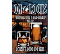 On The Rocks Activity Book for Men Whiskey Beer and Bar-Themed Puzzles: Logic and Game Book for Adults with Variety of Word Search, Sudoku, Mazes, ... Math Games, Trivia, Dad Jokes, Jigsaw Sudoku