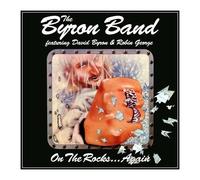 Byron Band feat. David Byron & Robin George – On the Rocks... Again – CD