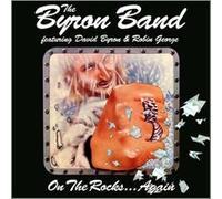 Byron Band feat. David Byron & Robin George – On the Rocks... Again – CD