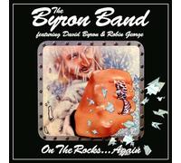 Byron Band feat. David Byron & Robin George – On the Rocks... Again – CD