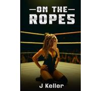 On The Ropes: Book 2