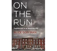 On the Run: Fugitive Life in an American City