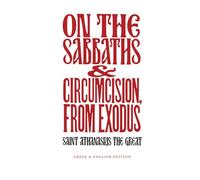 On the Sabbaths and Circumcision, From Exodus: Gr nd English Edition