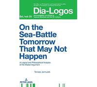 On The Sea Battle Tomorrow That May Not Happen