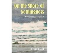 On the Shore of Nothingness Reuven Tsur (Auteur)