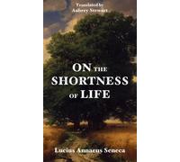 On The Shortness Of Life