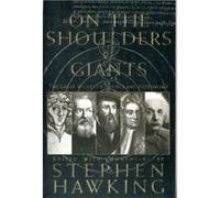 On The Shoulders Of Giants by Stephen Hawking Stephen Hawking (Auteur)