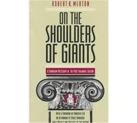 On the Shoulders of Giants Robert K. Merton (Auteur)