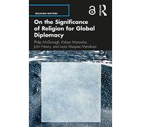 On the Significance of Religion for Global Diplomacy
