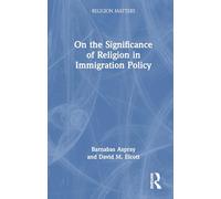 On the Significance of Religion for Immigration Policy