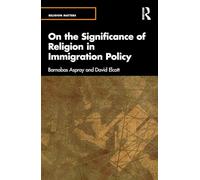 On the Significance of Religion for Immigration Policy