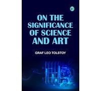 On the Significance of Science and Art