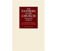 On the Six Days of Creation by St. Gregory of Nyssa St. Gregory of Nyssa (Auteur)