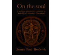 On the soul: A translation, explanation and commentary on book III of Aristotle’s ‘De anima’
