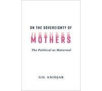 On The Sovereignty Of Mothers