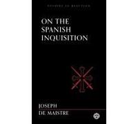On The Spanish Inquisition - Imperium Press (Studies In Reaction)