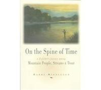 On the Spine of Time Harry Middleton (Auteur)