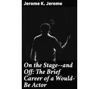 On the Stage--and Off
