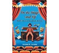 On The Stage-And Off The Brief Career Of A Would-Be Actor