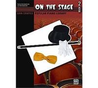 On the Stage, Dan Coates Popular Piano Library Alfred Publishing Staff (Auteur)