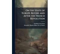 On the State of Europe Before and After the French Revolution