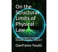 On the Structural Limits of Physical Law: Collected Papers on Quantum Ultrametric Rigidity - Volume II
