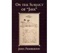 On the Subject of "Java" John Pemberton (Auteur)