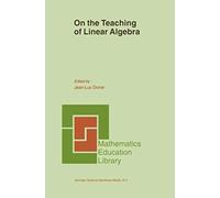 On The Teaching Of Linear Algebra