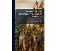 On the Text of Chaucer's Parlement of Foules