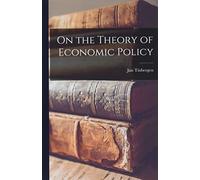 On the Theory of Economic Policy