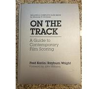 On the Track: A Guide to Contemporary Film Scoring