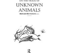 On The Track Of Unknown Animals by Bernard Heuvelmans Bernard Heuvelmans (Auteur)