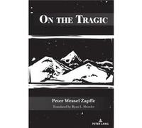 On the Tragic by Peter Wessel Zapffe Peter Wessel Zapffe (Auteur)