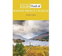 On The Trail Of Bonnie Prince Charlie