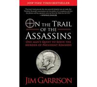On the Trail of the Assassins: One Man's Quest to Solve the Murder of President Kennedy by Jim Garrison (7-Feb-2013) Paperback