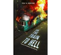 On The Train To Hell